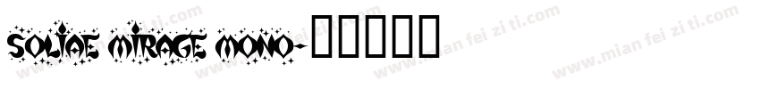 soliae mirage mono字体转换
